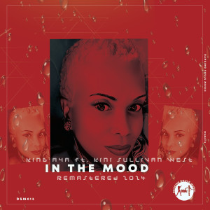 Listen to In the Mood (Remastered 2024 Instrumental) song with lyrics from King Aya