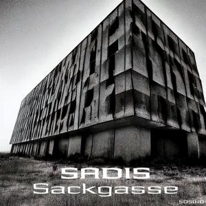 收聽Sadis的Sackgasse歌詞歌曲