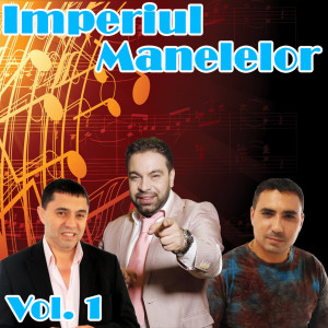 Album Imperiul Manelelor, Vol. 1 from Various