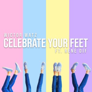 อัลบัม Celebrate Your Feet ศิลปิน René Dif