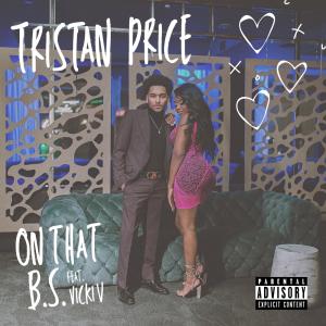 Tristan Price的專輯On That B.S. (feat. Vicki V) (Explicit)