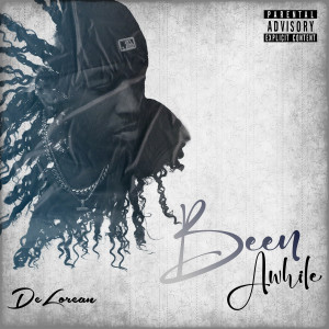 Listen to Been Awhile (Slowed) (Explicit) song with lyrics from Delorean