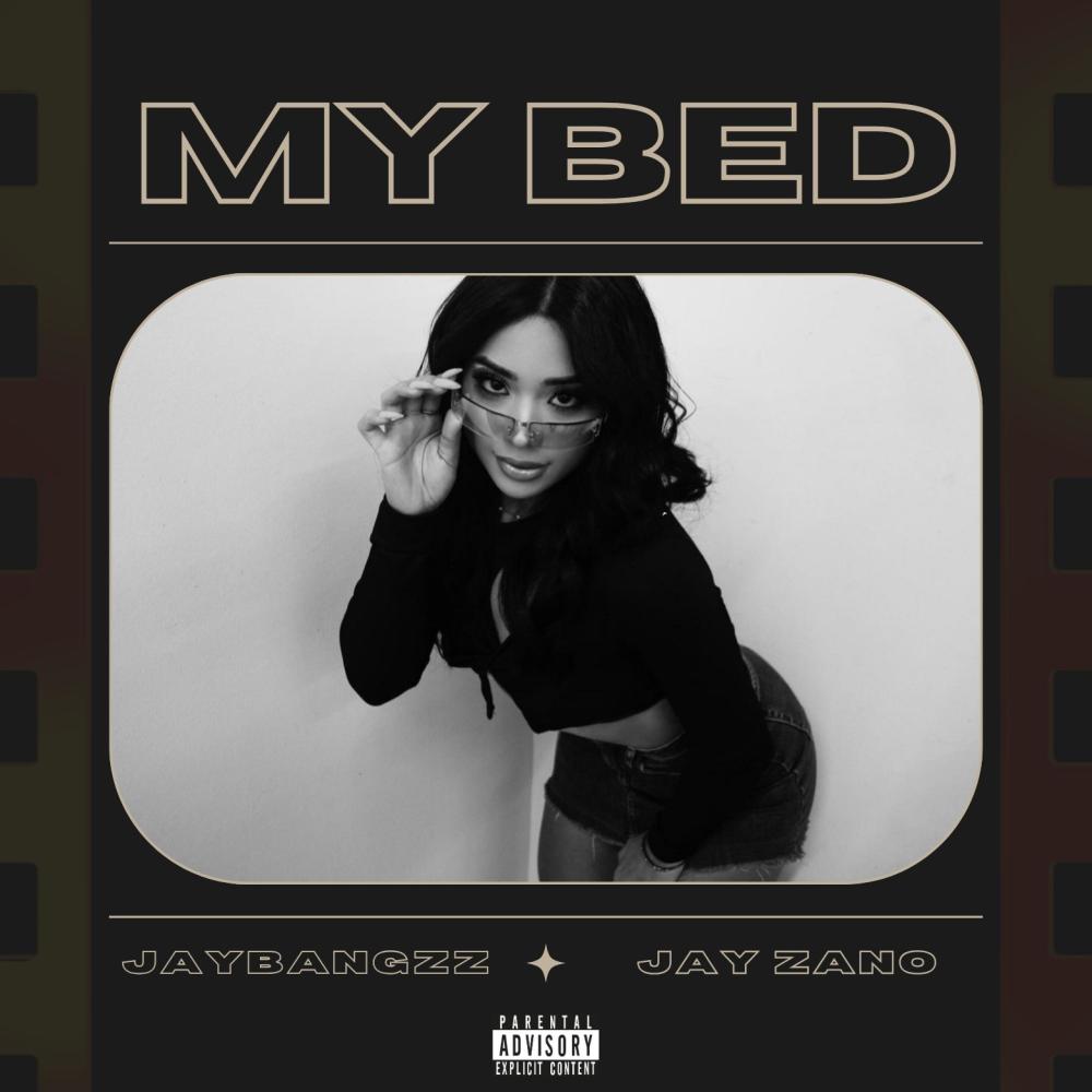 My Bed (feat. Jay Zano) (REMIX|Explicit)