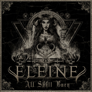 ดาวน์โหลดและฟังเพลง All Shall Burn (Symphonic Version) พร้อมเนื้อเพลงจาก Eleine