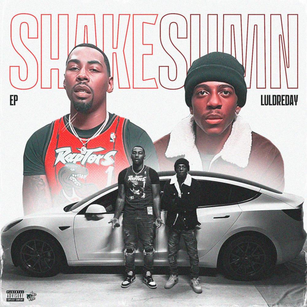 Shake Sumn (feat. Lul DreDay) (Explicit)