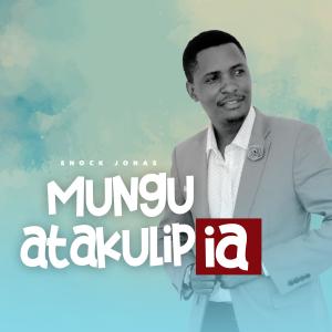 Enock Jonas的專輯Mungu Atakulipia