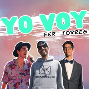 收聽Fer Torres的Yo Voy歌詞歌曲