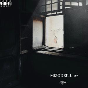 Mizo的专辑MIZODRILL #1 (Explicit)