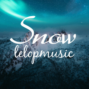 Lelopmusic的专辑Snow