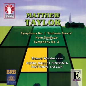 อัลบัม Matthew Taylor: Symphonies 1 & 3, Horn Concerto ศิลปิน Richard Watkins