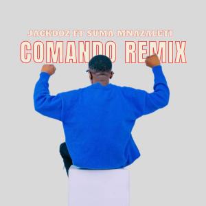 的專輯Comando (feat. Suma Mnazaleti) [Remix]