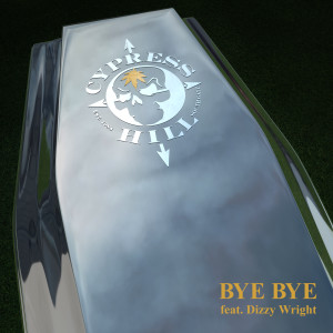 Cypress Hill的專輯Bye Bye (feat. Dizzy Wright) (Explicit)