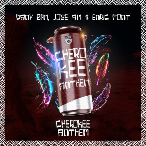 Dany Bpm的專輯Cherokee Anthem