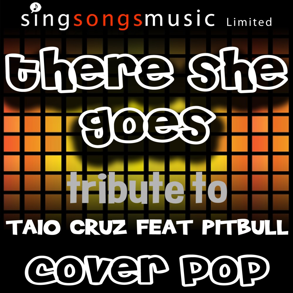 There She Goes (Originally Performed By Taio Cruz Feat Pitbull) [Tribute Version] (Tribute Version)