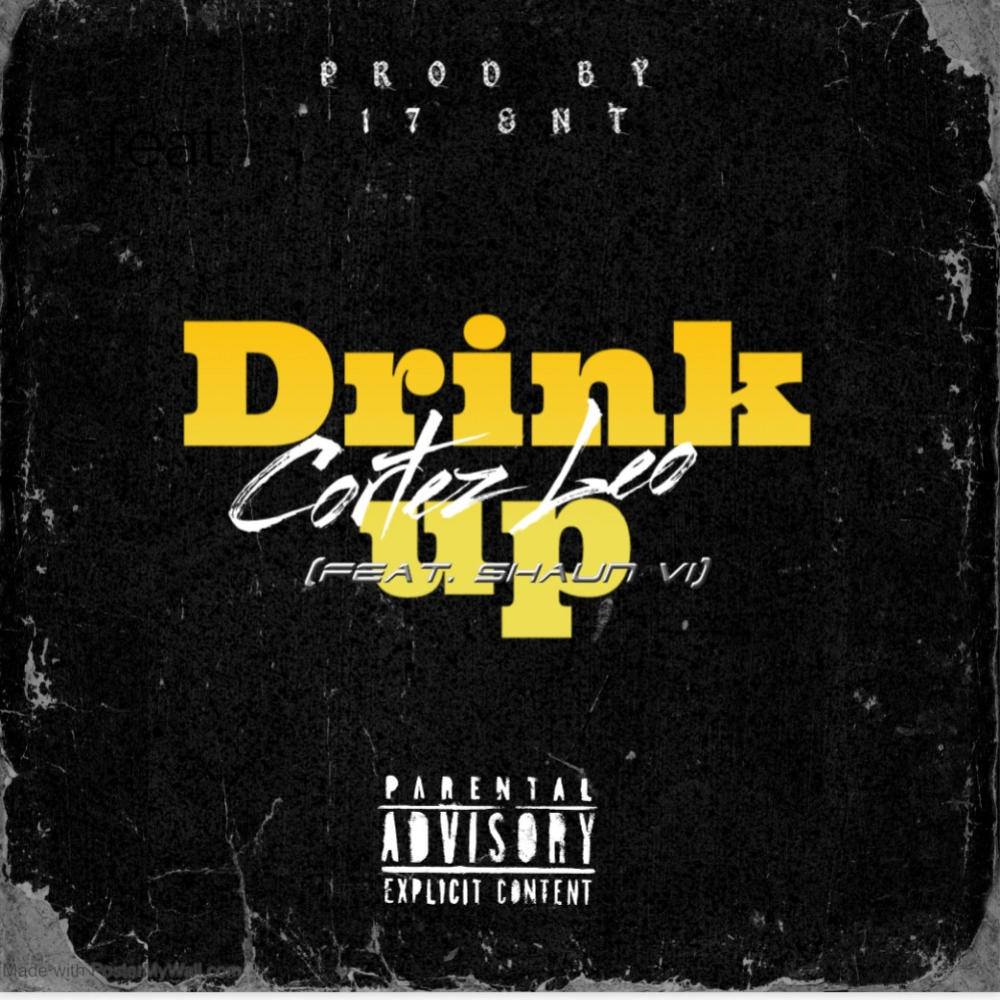 Drink up (feat. Shaun VI) (Explicit)