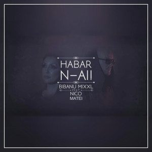 ดาวน์โหลดและฟังเพลง Habar n-Ai! พร้อมเนื้อเพลงจาก Bibanu MixXL