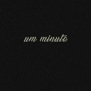 ดาวน์โหลดและฟังเพลง Um Minuto พร้อมเนื้อเพลงจาก Wandel Junior