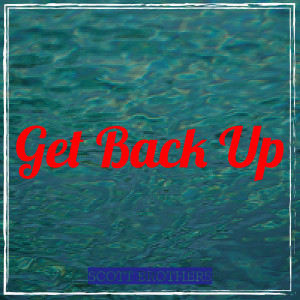 Dengarkan lagu Get Back Up (Explicit) nyanyian Scott Brothers dengan lirik