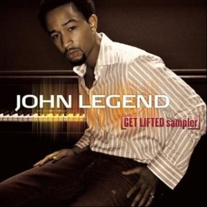 อัลบัม Get Lifted Sampler ศิลปิน John Legend