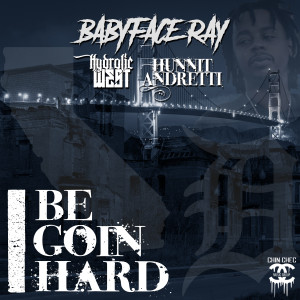 ดาวน์โหลดและฟังเพลง I Be Goin Hard (Explicit) พร้อมเนื้อเพลงจาก Babyface Ray