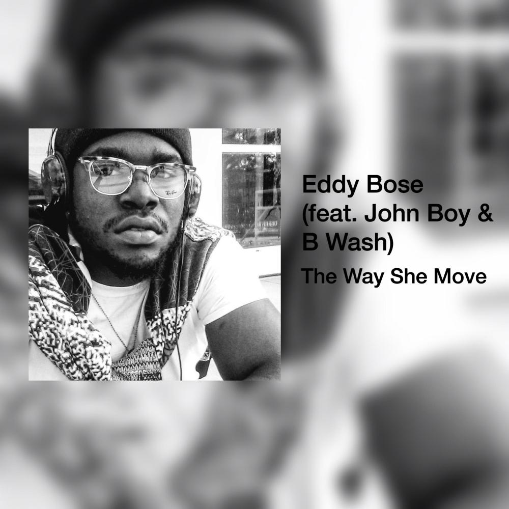 The Way She Move (feat. John Boy & B Wash) (Explicit)