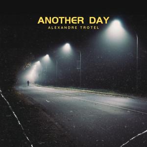 Album Another Day oleh Alexandre Trotel