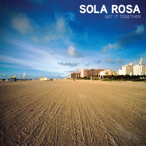 收聽Sola Rosa的Get It Together (其他)歌詞歌曲