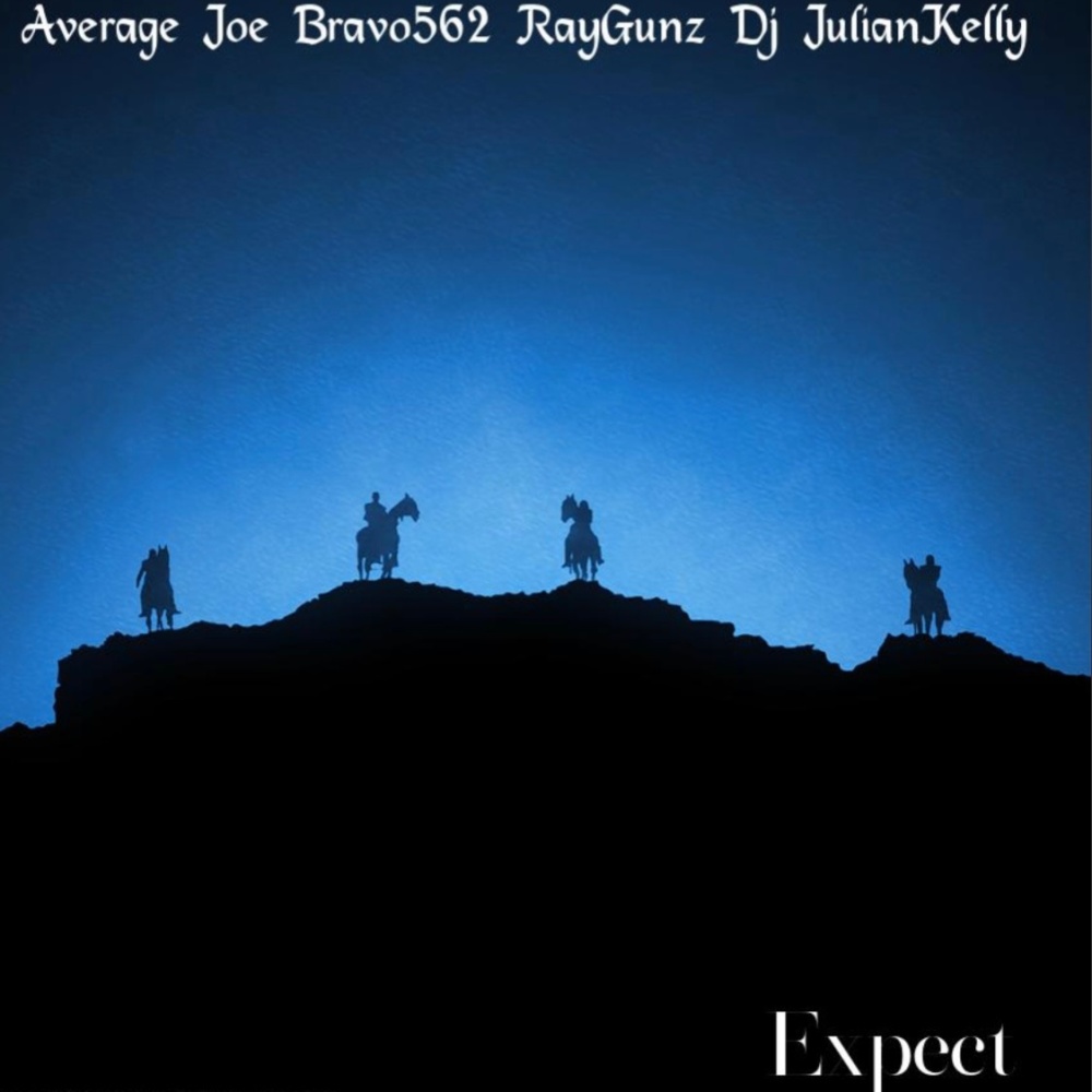 Expect (feat. RayGunz Bravo562 Dj Julian Kelly) (Explicit)