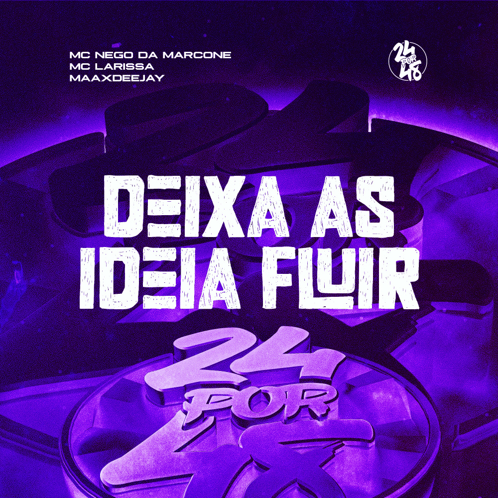 Deixa As Ideia Fluir (Explicit)