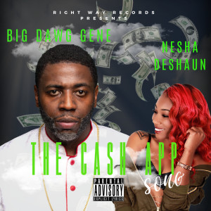 Listen to The Cashapp Song (Explicit) song with lyrics from Big Dawg Gene