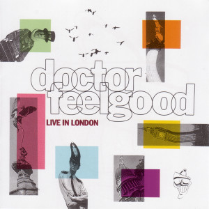 Dr. Feelgood的專輯Live in London