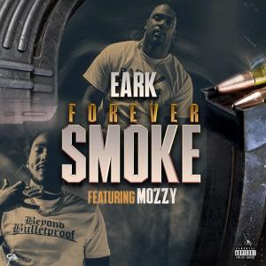 Album Forever smoke (feat. Mozzy) (Explicit) from Eark
