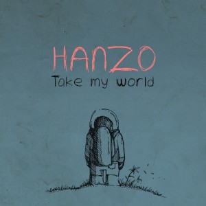 Hanzo的專輯Take My World