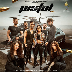 Listen to Pistol song with lyrics from Harjeet Deewana