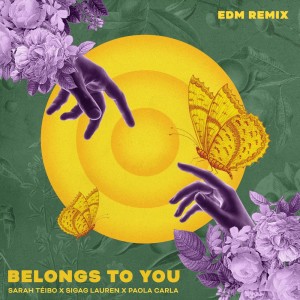 Sigag Lauren的专辑Belongs to You (EDM Remix)
