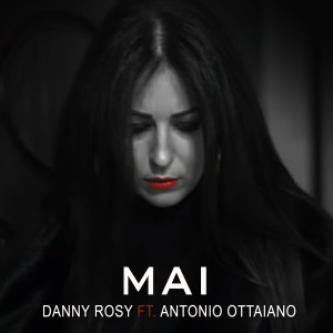 收聽Danny Rosy的Mai歌詞歌曲