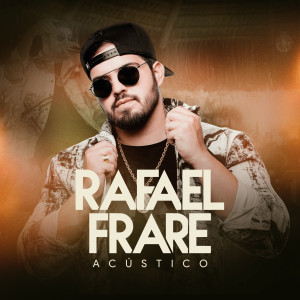 อัลบัม Acústico (Explicit) ศิลปิน Rafael Frare