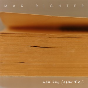 อัลบัม Love Song (After JE) ศิลปิน Max Richter