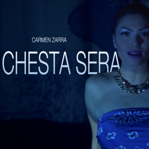 Listen to Chesta sera song with lyrics from Carmen Zarra