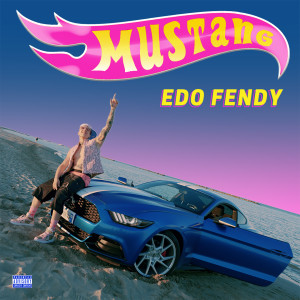 Mustang (Explicit) dari Edo Fendy