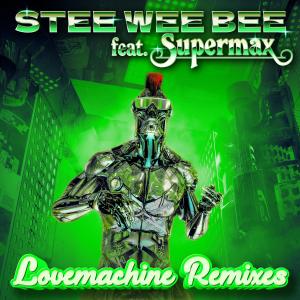 收聽Stee Wee Bee的Lovemachine (feat. Supermax) (Woolfgang Remix)歌詞歌曲