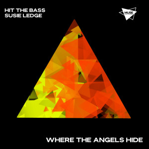 Hit The Bass的專輯Where the Angels Hide