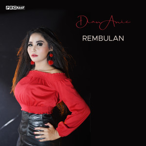Listen to Rembulan song with lyrics from Dian Anic