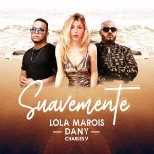 Listen to Suavemente song with lyrics from Dany