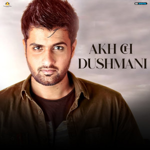 Ishav Sandhu的專輯Akh Ch Dushmani