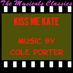 Kiss Me Kate - Original Soundtrack
