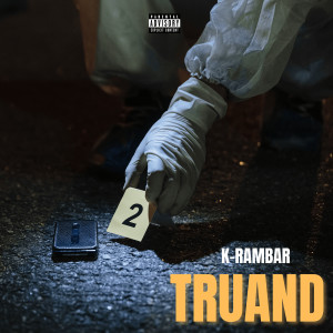 K-Rambar的專輯Truand (Explicit)