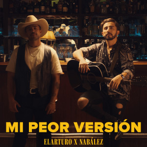 อัลบัม Mi Peor Versión (Explicit) ศิลปิน Nabález