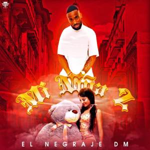 El Negraje DM的專輯Mi Niña 2