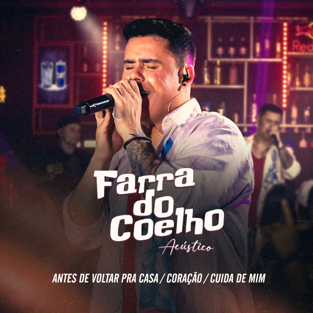 Antes de Voltar pra Casa / Coração / Cuida de Mim (Farra do Coelho Acústico) (Ao Vivo)
